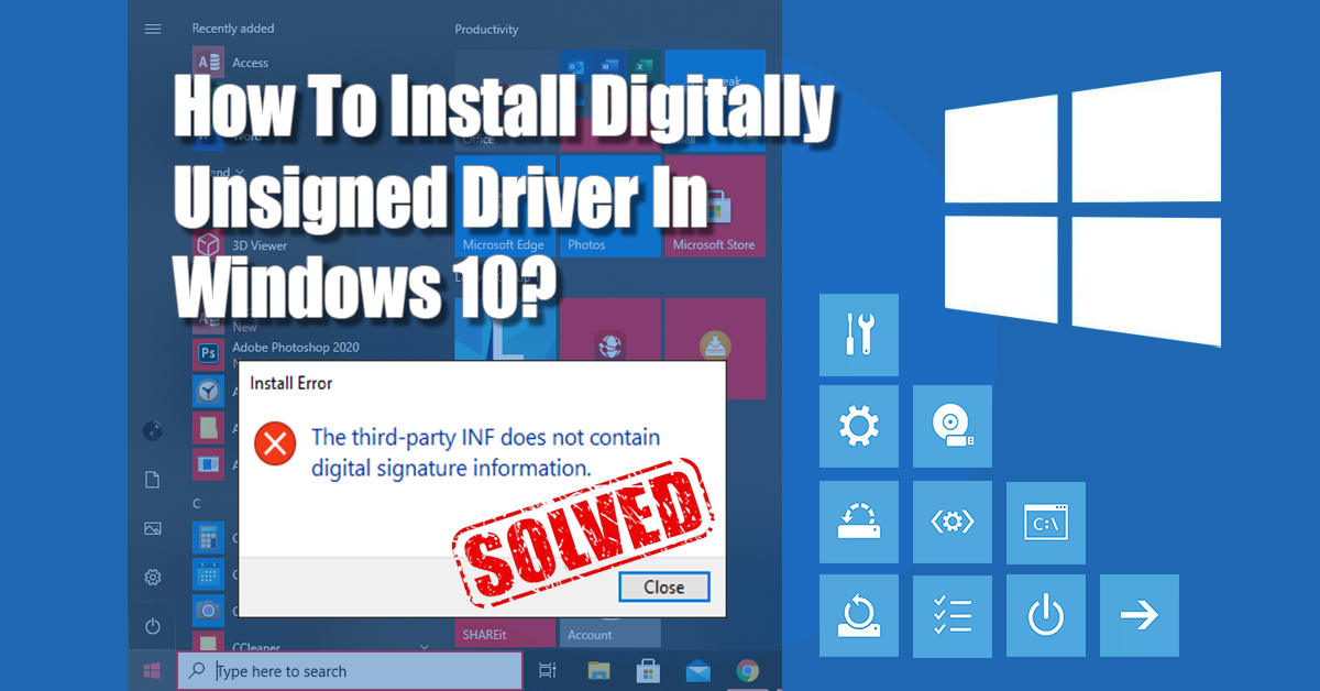 How To Install Drivers That Are Not Digitally Signed - HowButingtingWorks